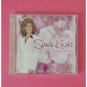 Sandy Knight CD Looking To Live 2002 Gospel Christian Album Crossroads Pink Vtg
